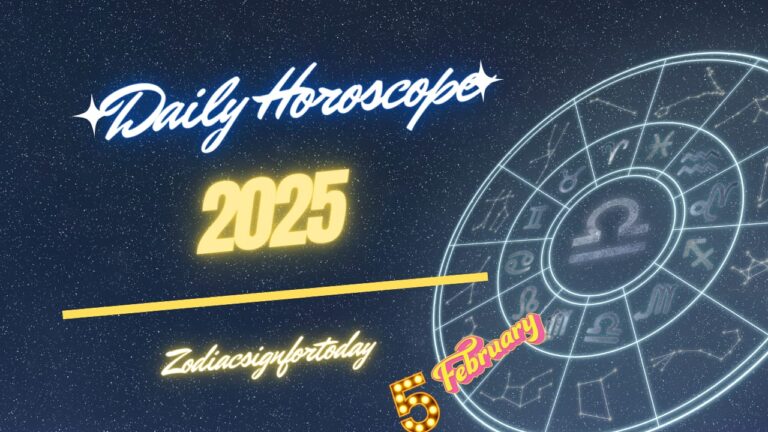 Daily Horoscope for February 5, 2025: Predictions for Love, Career, Finance, Health & More